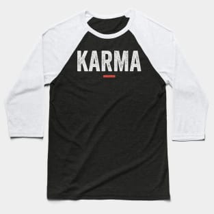 Karma Baseball T-Shirt